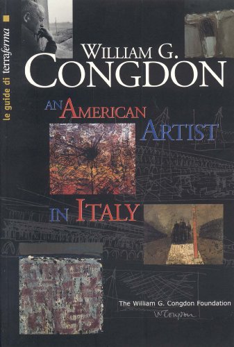 William G Congdon: Artist in Italy (LA Guide Di Terra Ferma, 6) (9788887760255) by Balzarotti, Rodolfo