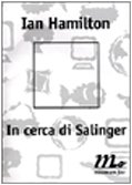 In cerca di Salinger (9788887765540) by Hamilton, Ian