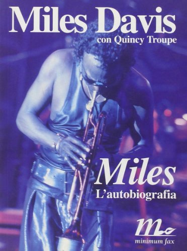 Stock image for Miles. L'autobiografia (Sotterranei) for sale by medimops