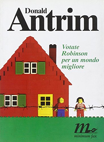 Votate Robinson per un mondo migliore (9788887765656) by Antrim, Donald