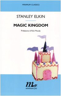 Magic Kingdom (9788887765892) by Stanley Elkin