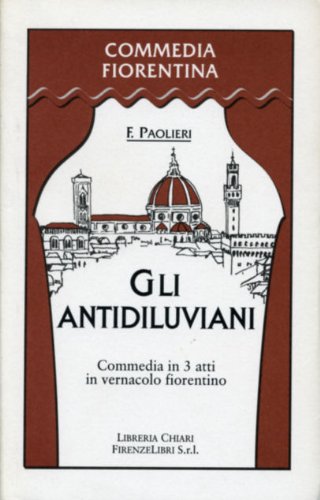 9788887774283: Gli antidiluviani (Commedia fiorentina)