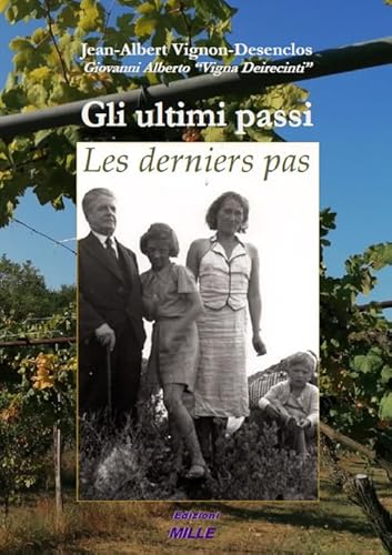 Stock image for Gli ultimi passi. Les derniers pas for sale by libreriauniversitaria.it