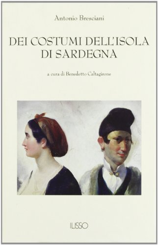 Beispielbild fr Dei costumi dell'isola di Sardegna zum Verkauf von WorldofBooks