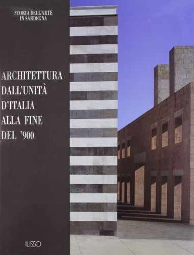 9788887825350: Architettura dall'unit d'Italia alla fine del'900