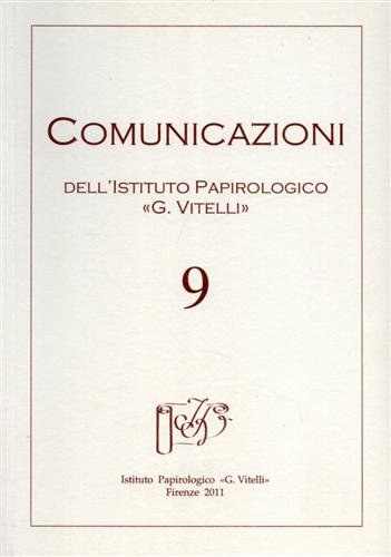 9788887829464: Comunicazioni dell'Istituto papirologico G. Vitelli (Vol. 9)