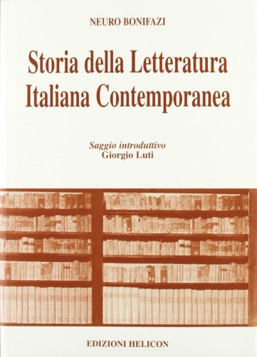 9788887837384: Storia della letteratura italiana contemporanea