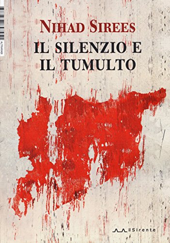 9788887847451: Il silenzio e il tumulto