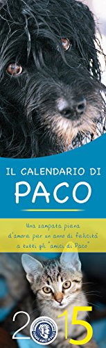 9788887853599: Il calendario di Paco 2015 (Amici di zampa)