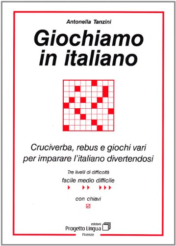 Beispielbild fr Giochiamo in italiano. Cruciverba, rebus e giochi vari per imparare l'italiano divertendosi zum Verkauf von WorldofBooks