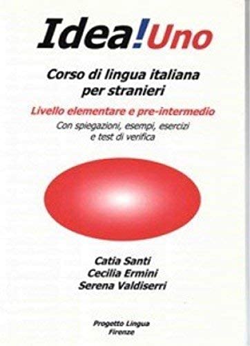 Stock image for Idea! Corso di italiano per stranieri. Livello elementare e pre intermedio for sale by Brook Bookstore