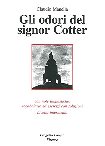 Stock image for Gli odori del signor Cotter. Con note linguistiche, vocabolario ed esercizi con soluzioni. Livello intermedio. Con CD-ROM for sale by medimops