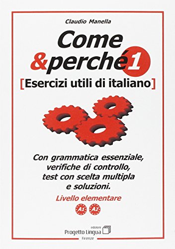 9788887883299: Come e perch. Esercizi utili di italiano (Vol. 1)
