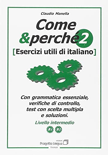 Beispielbild fr Come e perch. Esercizi utili di italiano (Vol. 2) zum Verkauf von Ammareal