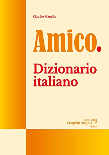 Stock image for Amico. Dizionario italiano for sale by Brook Bookstore