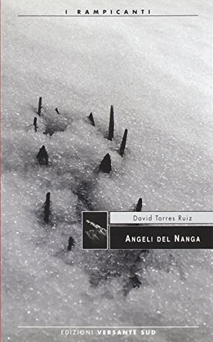 9788887890549: Angeli del Nanga (I rampicanti)