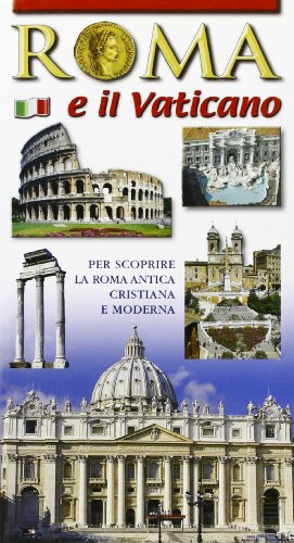 Beispielbild fr Roma e il Vaticano. Per scoprire la Roma archeologica e monumentale zum Verkauf von WorldofBooks