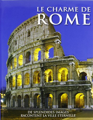Stock image for Le charme de Rome for sale by WorldofBooks