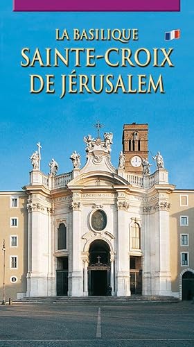 Stock image for La Basilica di Santa Croce in Gerusalemme. Ediz. francese for sale by medimops