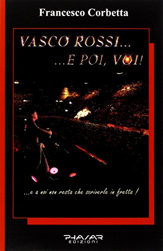 Stock image for Vasco Rossi. e poi, voi! for sale by libreriauniversitaria.it