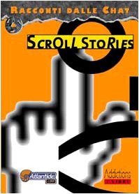 Imagen de archivo de Scroll stories. Racconti dalle chat (I libri) a la venta por medimops