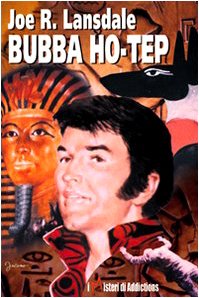 9788887913408: Bubba ho-tep (I misteri di Addictions)