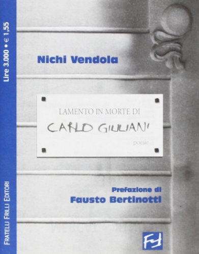 Lamento in Morte Di Carlo Giuliani: Poesie