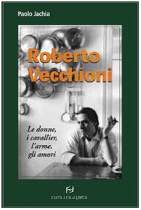 9788887923186: Roberto Vecchioni. Le donne, i cavallier, l'arme, gli amori (Controcanto)