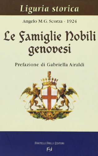 9788887923957: Le famiglie nobili genovesi