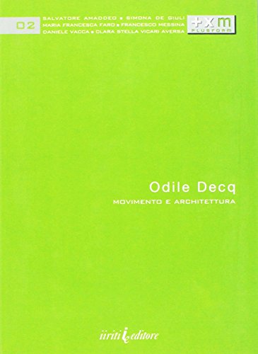 9788887935745: Odile Decq. Movimento e architettura