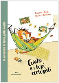 Stock image for Giako e i topi ecologisti for sale by WorldofBooks