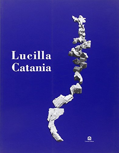 9788887942163: Lucilla Catania (Opere dal 1986 al 2002)