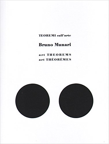 Stock image for Bruno Munari: Art Theorems for sale by GF Books, Inc.