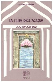 Stock image for La cura dell'acqua for sale by libreriauniversitaria.it
