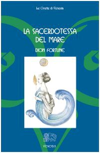 9788887944112: La sacerdotessa del mare (Civette di Venexia)