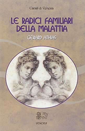 Stock image for Le radici familiari della malattia for sale by libreriauniversitaria.it