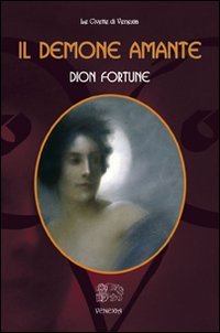 Il Demone amante (9788887944907) by Fortune, Dion