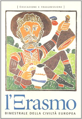 Imagen de archivo de L'Erasmo. 3/2001. Educazione e trasgressione. [Paperback] a la venta por Hay-on-Wye Booksellers