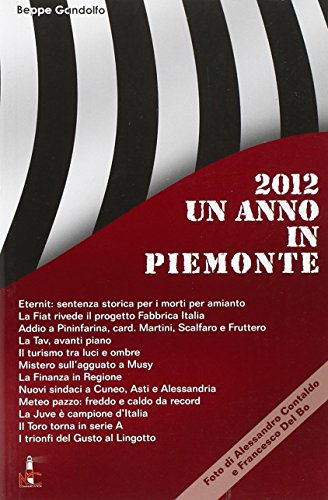 Stock image for Un anno in Piemonte 2012 for sale by libreriauniversitaria.it