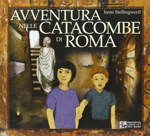 9788887955163: Avventura nelle catacombe di Roma