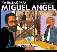 Imagen de archivo de Yo trabaj para Miguel Angel (Educative Look at Art Book) a la venta por medimops