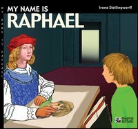 Imagen de archivo de My name is Raphael (Educative Look-At Art Book) a la venta por Irish Booksellers