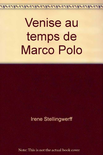 Beispielbild fr Venise au temps de Marco Polo zum Verkauf von Ammareal