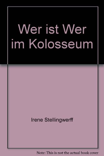 Stock image for Wer ist Wer im Kolosseum for sale by medimops
