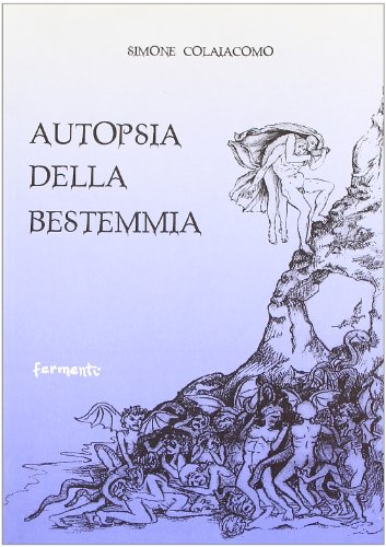 Imagen de archivo de Autopsia della bestemmia a la venta por Revaluation Books