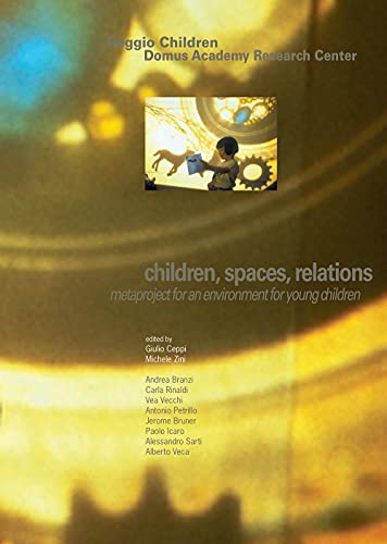 Stock image for Children, Spaces, Relations: Metaproject for an Environment for Young Children for sale by ANARTIST