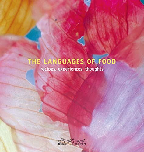 Stock image for the languages of food: recipes, experiences, thoug for sale by WorldofBooks
