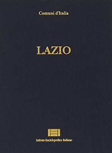 9788887983104: Comuni d'Italia. Lazio (Vol. 10)