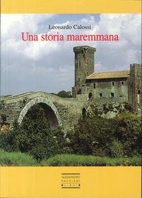 9788887988017: Una storia maremmana