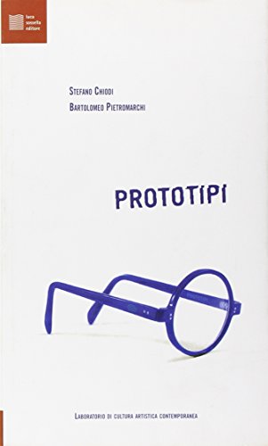 9788887995701: Prototipi. Laboratorio di cultura artistica contemporanea